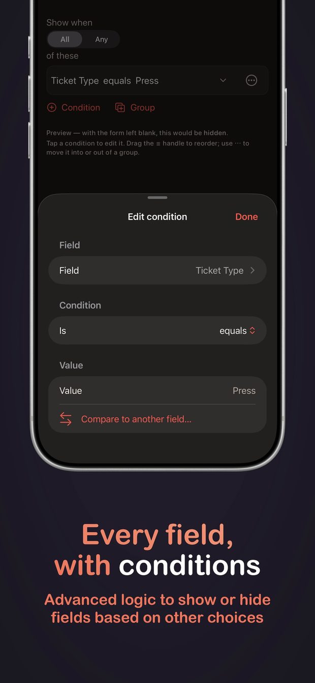 App Store preview headed "Every field, with conditions", showing an Edit condition sheet that sets Ticket Type equals Press.